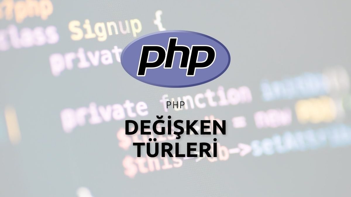 Php Değişken Türleri