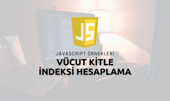 Javascript Vücut Kitle İndeksi Hesaplama