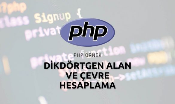 Php Dikdörtgen Alan ve Çevre Hesaplama