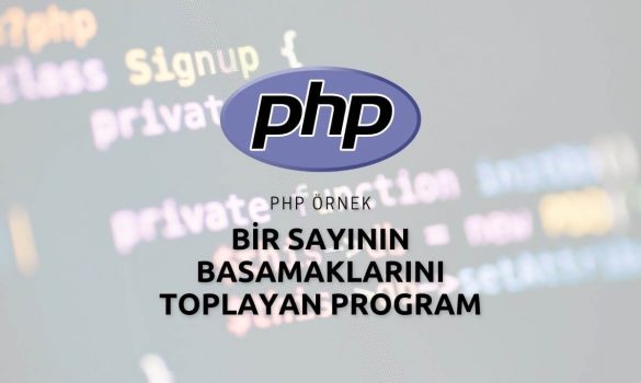 Php Bir Sayının Basamaklarını Toplayan Program