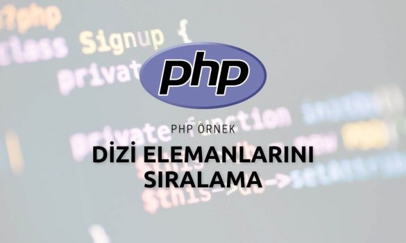 Php Dizi Elemanlarını Sıralama