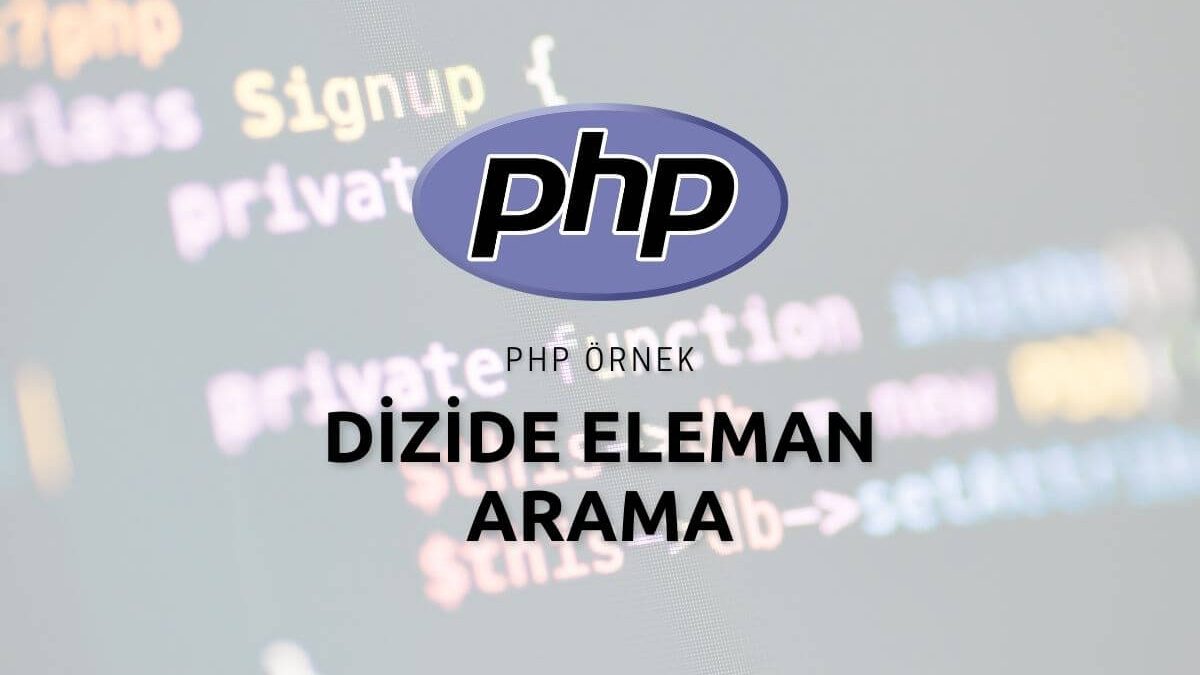 Php Dizide Eleman Arama