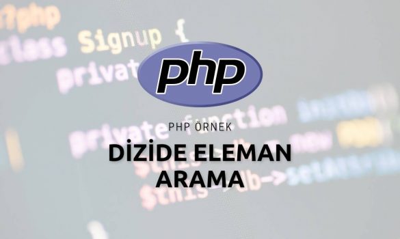 Php Dizide Eleman Arama