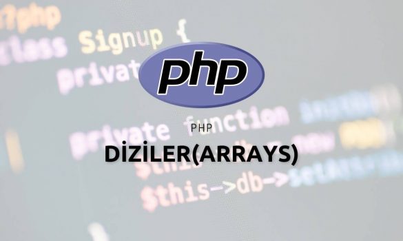 Php Diziler(Arrays)