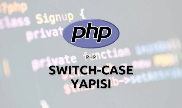 Php Switch-Case Yapısı