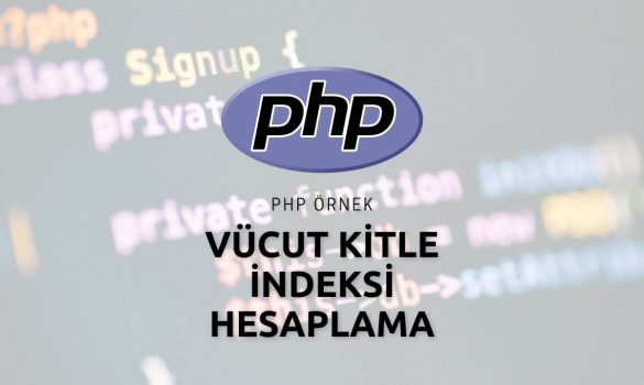 Php Vücut Kitle İndeksi Hesaplama