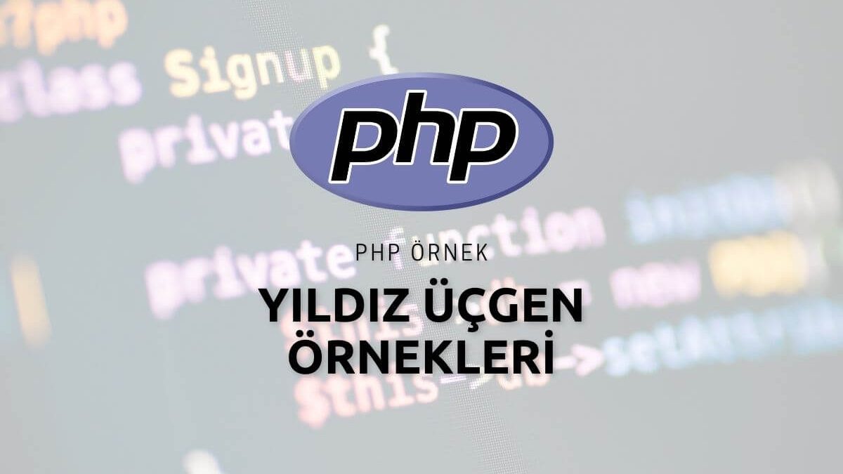 Php Yıldız Üçgen Örnekleri