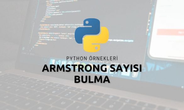 Python Armstrong Sayısı Bulma