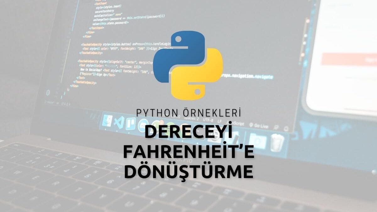 Python Dereceyi Fahrenheit’e Dönüştürme