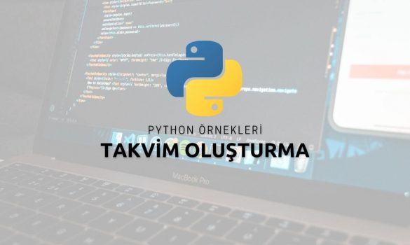 Python Takvim Oluşturma