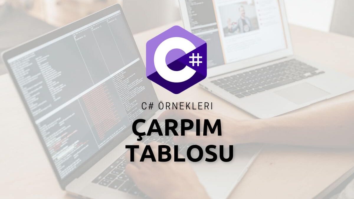 C# Çarpım Tablosu