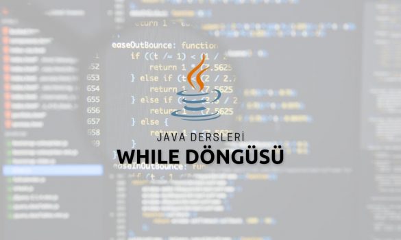 Java While Döngüsü