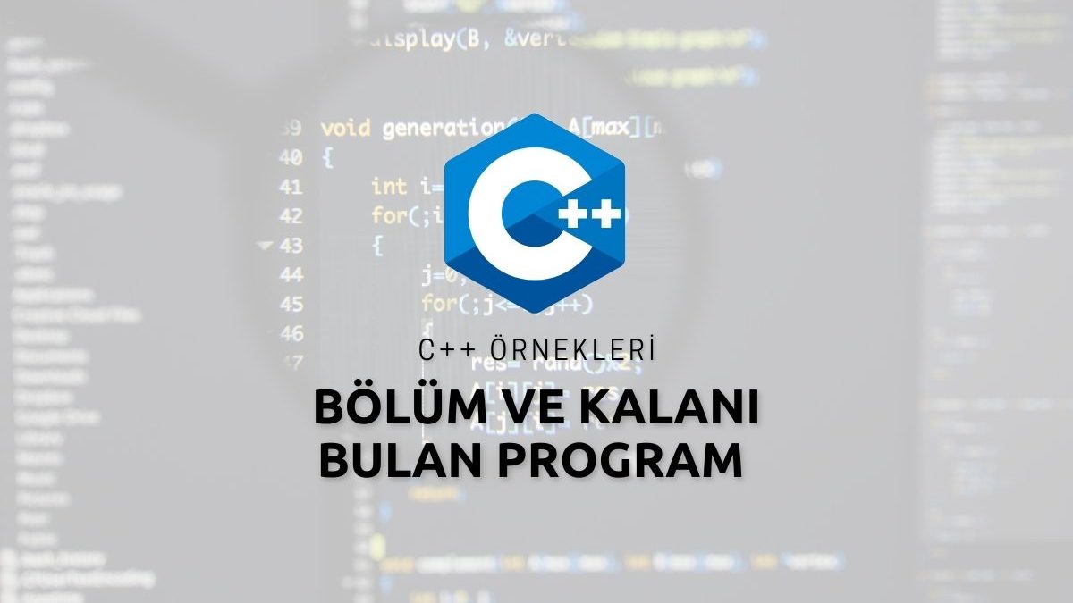 C++ Bölüm ve Kalanı Bulan Program Örneği