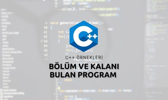 C++ Bölüm ve Kalanı Bulan Program Örneği