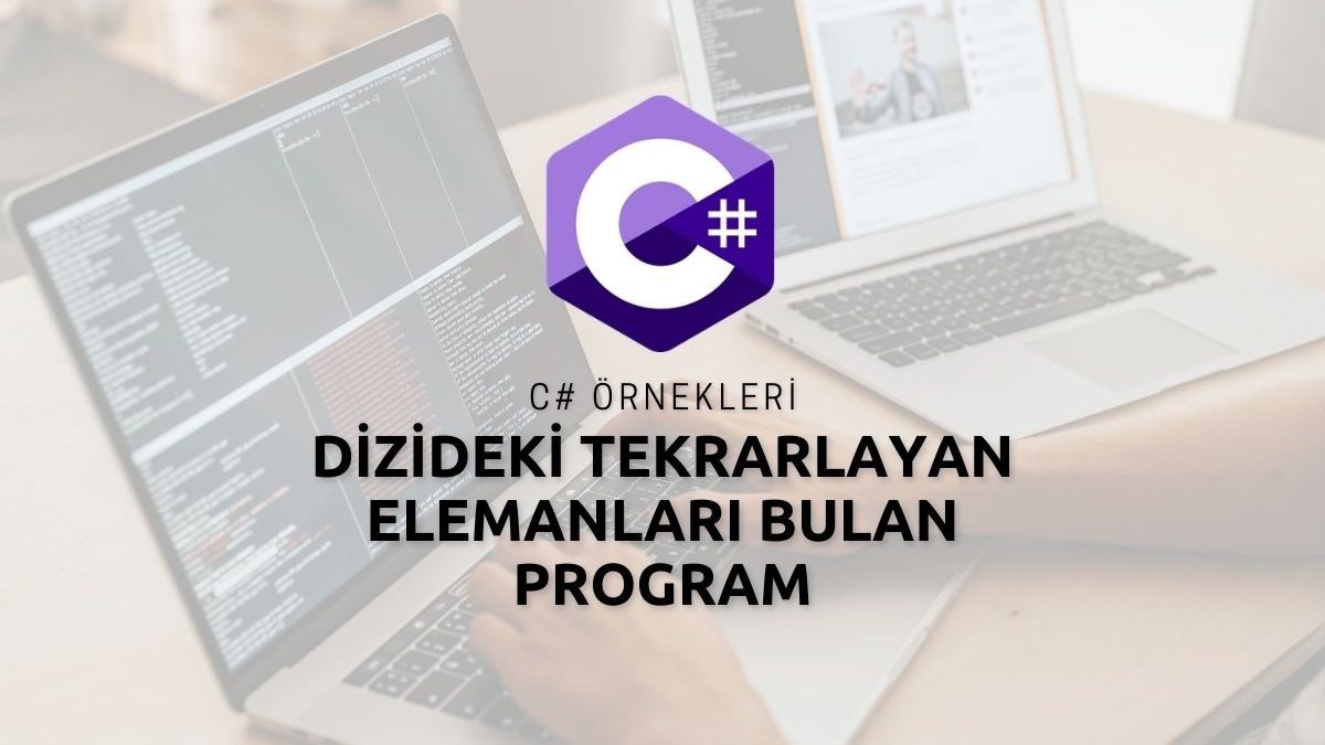 C# Dizideki Tekrarlayan Elemanları Bulan Program